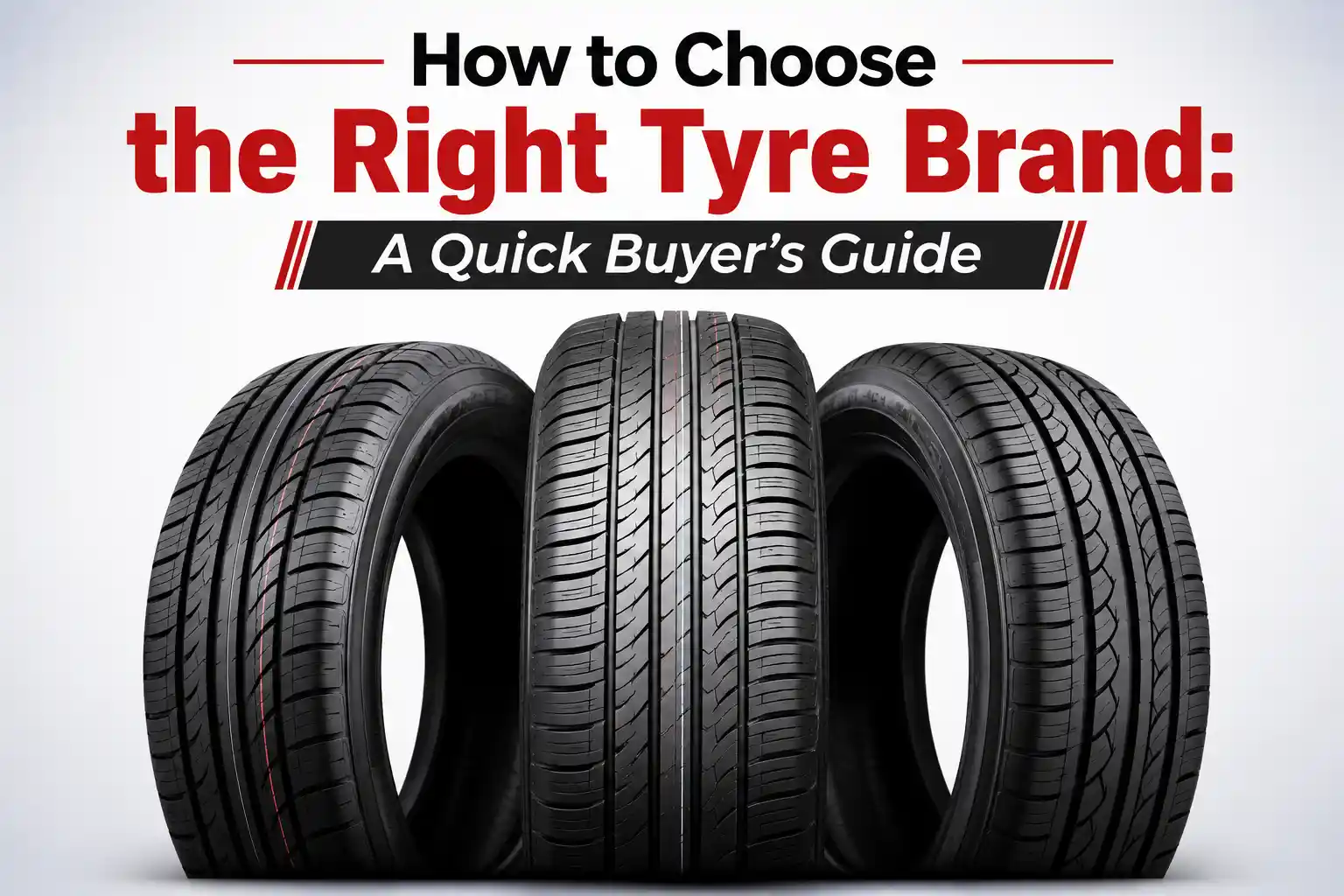 choose right tyre brand